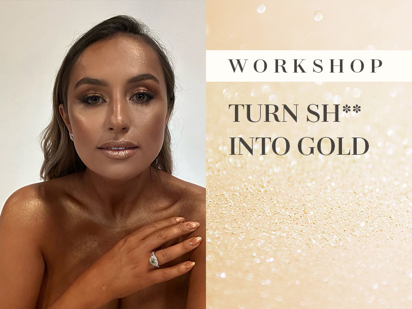 Workshop: Turn Sh** into GOLD